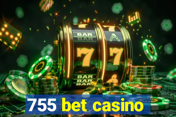 755 bet casino